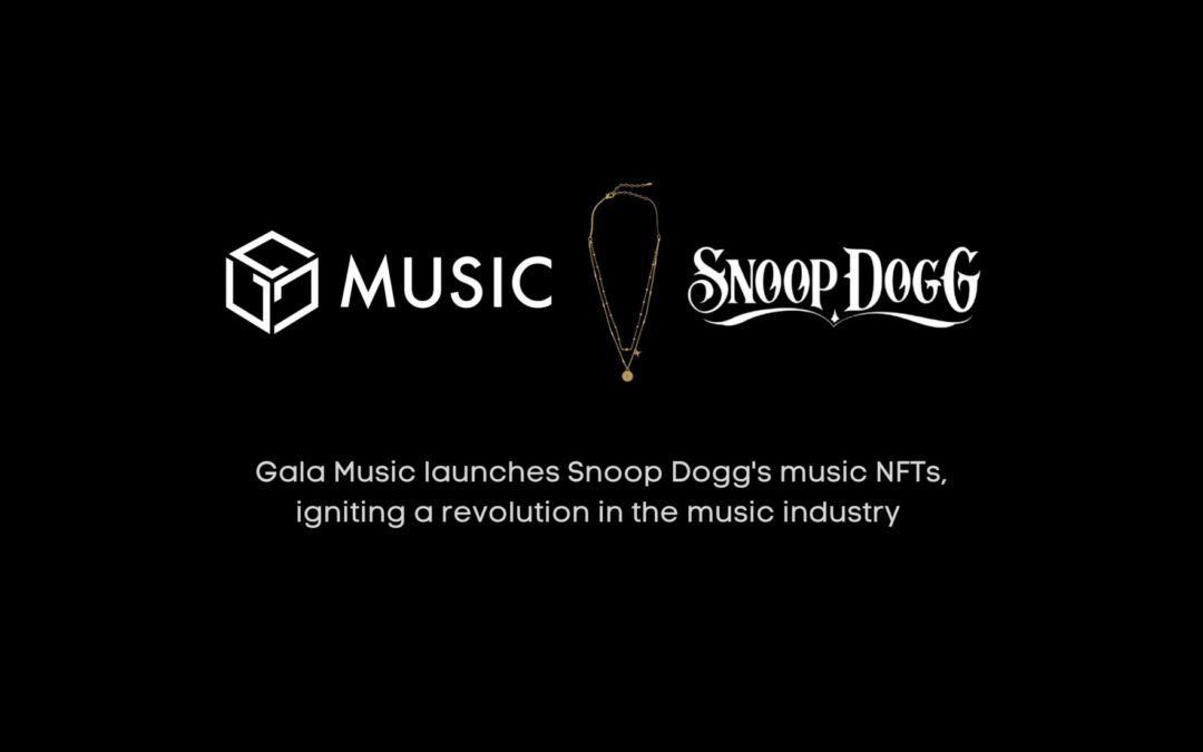 Gala Games Launches Gala Music NFTs, Collabs with Snoop Dogg